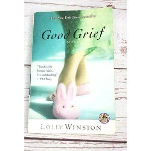 Good Grief by Lolly Winston (2005, Paperback) Book Group Reading Guide in Back!